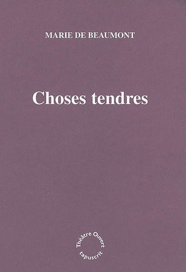 Choses tendres