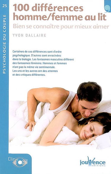 100 différences homme-femme au lit : bien se connaître pour mieux aimer