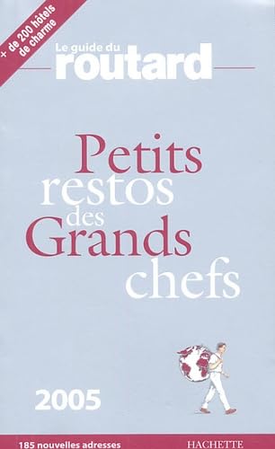 Les Petits restos des Grands chefs 2005