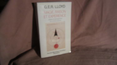 Magie, raison et expérience : origines et développement de la science grecque