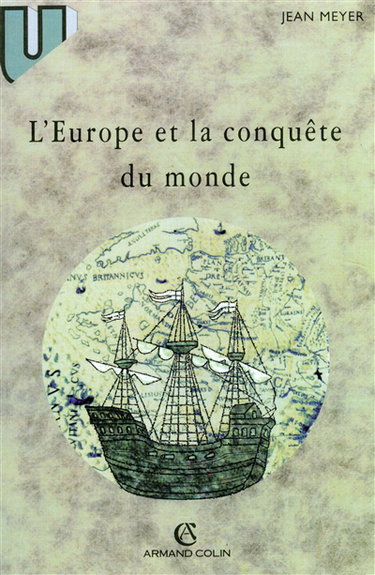 Couverture de L'Europe et la conquête du monde : XVIe-XVIIIe siècles par Jean Meyer