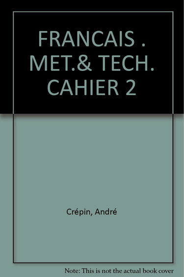 Français : méthodes et techniques, classes des lycées, cahier niveau 2