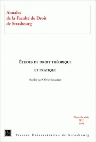 Annales de la Faculté de droit de Strasbourg, tome 2 : Etudes de droit théorique et pratique