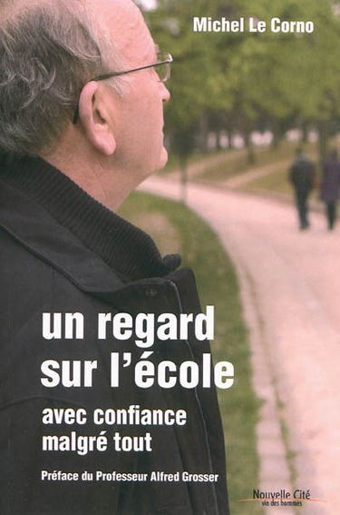 Un regard sur l'école : avec confiance malgré tout