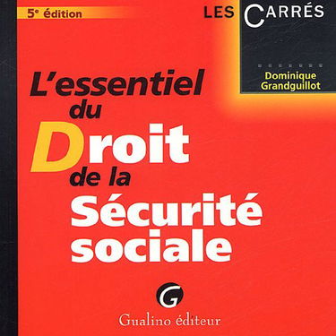 L'essentiel du Droit de la Sécurité sociale