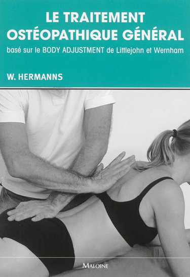Couverture de Le traitement ostéopathique général : basé sur le Body adjustment de Littlejohn et Wernham