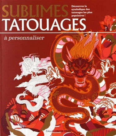 Sublimes tatouages à personnaliser : découvrez la symbolique des tatouages les plus populaires !