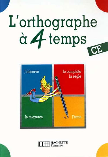 L'Orthographe à 4 temps, CE