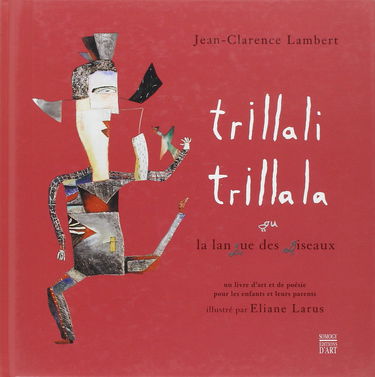 Trillali trillala ou la langue des oiseaux