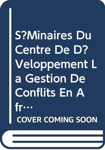 La gestion de conflits en Afrique : un défi permanent