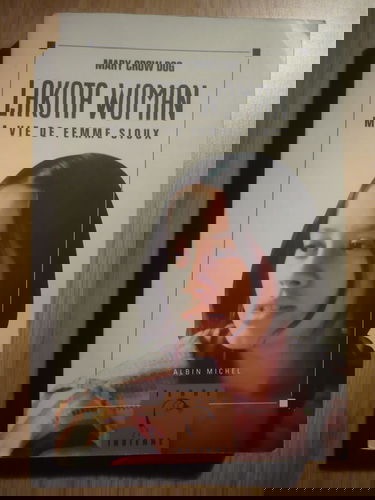 Lakota Woman : ma vie de femme sioux