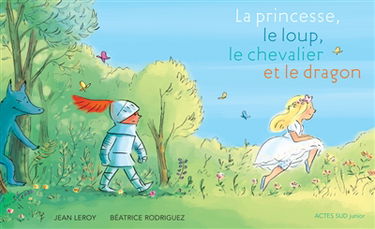 La princesse, le loup, le chevalier et le dragon
