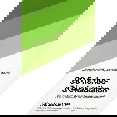 Quatre vingt fiches d'évaluation pour la formation et l'enseignement