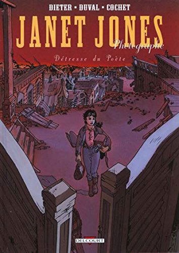 Janet Jones. Vol. 2. La détresse du poète