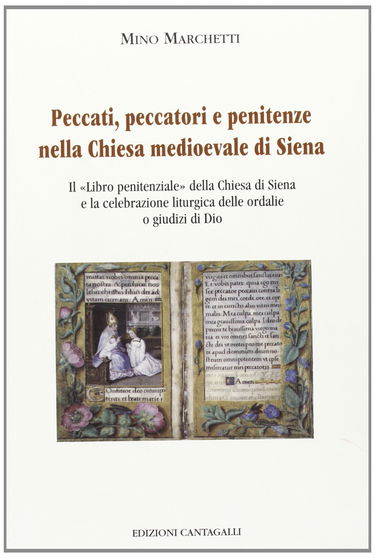 Peccati, peccatori e penitenze nella Chiesa medioevale di Siena