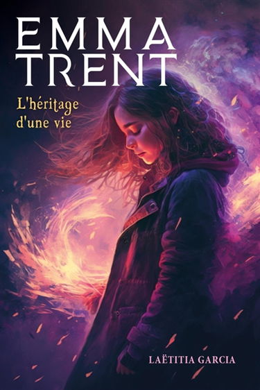 Emma Trent : L'héritage d'une vie