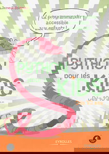 Python pour les kids : la programmation accessible aux enfants !