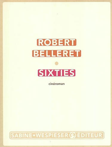 Sixties : cinéroman