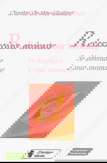 Relaxation minute : se détendre à tout moment