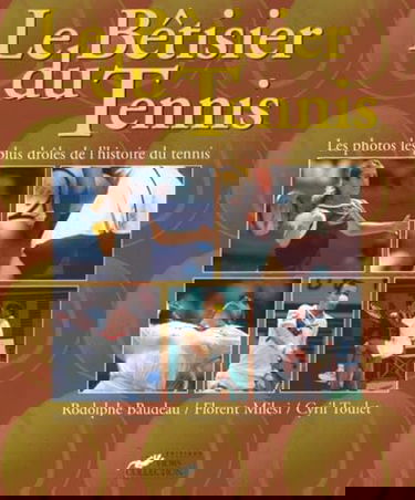 Le bêtisier du tennis