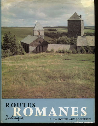 Routes romanes. Vol. 2. La Route aux solitudes