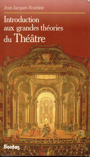 Introduction Aux Grandes Theories Du Theatre