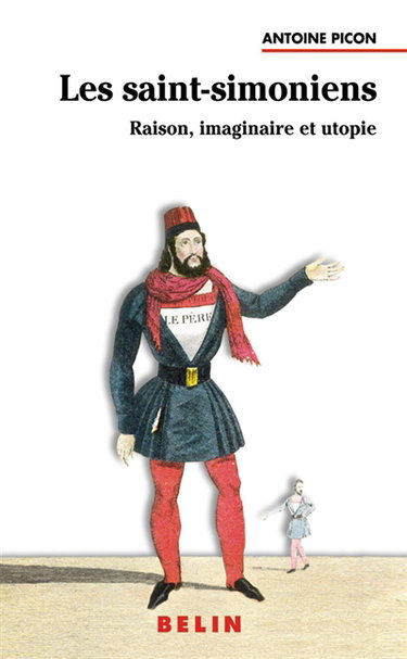 Les saint-simoniens : raison, imaginaire et utopie