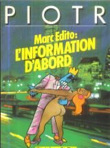 L'Information d'abord : Marc Edito 1