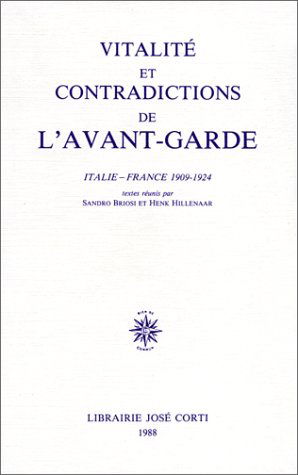 Vitalité et contradictions de l'avant-garde : Italie-France, 1909-1924