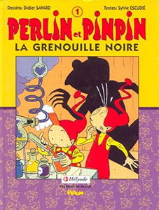 Perlin et Pinpin. Vol. 1. La Grenouille noire