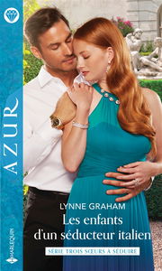 Les enfants d'un séducteur italien : trois soeurs à séduire