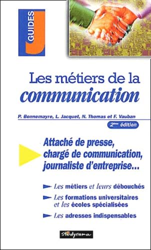 Les Metiers De La Communication. 2eme Edition