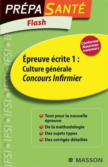 Flash épreuve écrite. Vol. 1. Epreuve écrite 1 : culture générale, concours infirmier