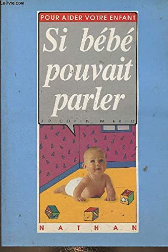 Si bébé pouvait parler