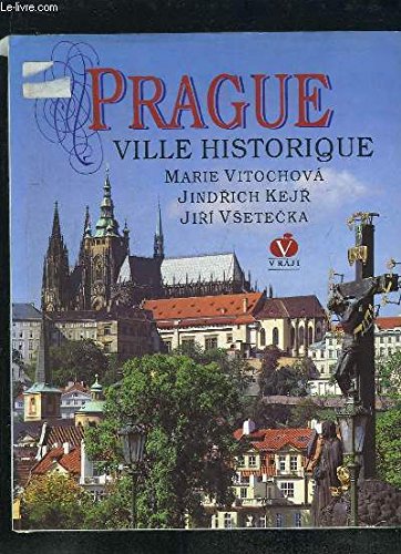 Couverture de Prague ville historique par Kejr J Et Vsetecka J. Vitochova M