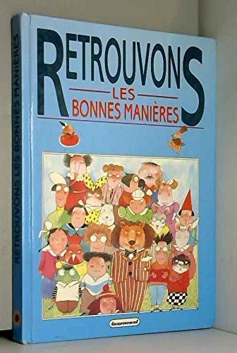 Retrouvons les bonnes manières