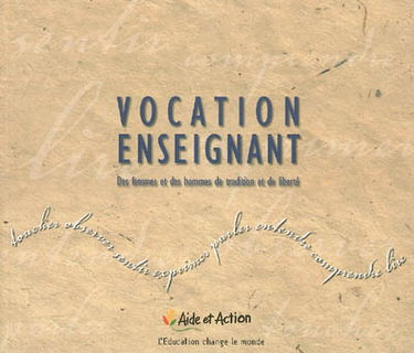 Vocation enseignant : des femmes et des hommes de tradition et de liberté