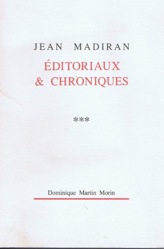 Couverture de Editoriaux et Chroniques - Tome 3 : La France à la dérive et la décomposition de l'Église (1974-1981) par Jean Madiran