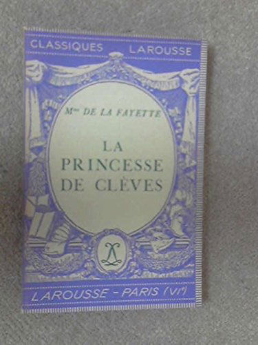 La princesse de Clèves et autres romans