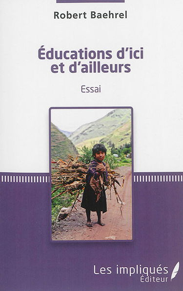 Educations d'ici et d'ailleurs : essai