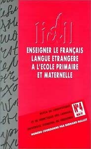 Lidil, n° 4. Enseigner le français langue étrangère à l'école primaire et maternelle : recherches et propositions