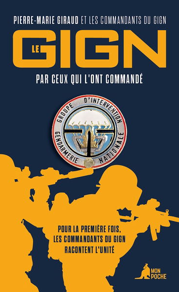 Le GIGN par ceux qui l'ont commandé