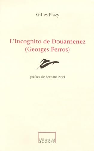 L'incognito de Douarnenez : Georges Perros