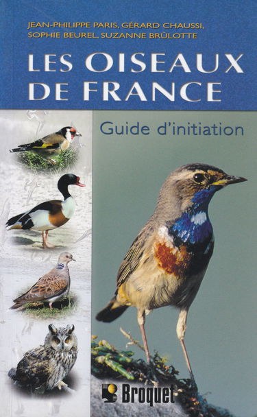 Les oiseaux de France: Guide d'initiation