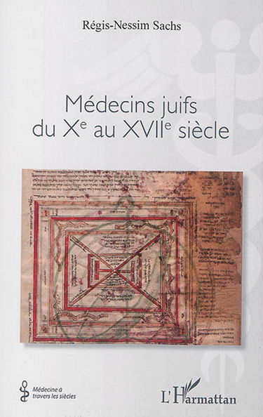 Médecins juifs du Xe au XVIIe siècle