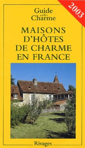 Maisons d'hôtes de charme en France