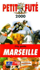 Marseille, 2000. Le Petit Futé