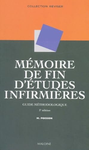 Mémoire de fin d'études infirmières : Guide méthodologique, 3e édition