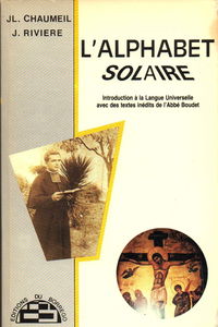 L'Alphabet solaire : Introduction à la langue universelle avec des textes inédits de l'abbé Boudet
