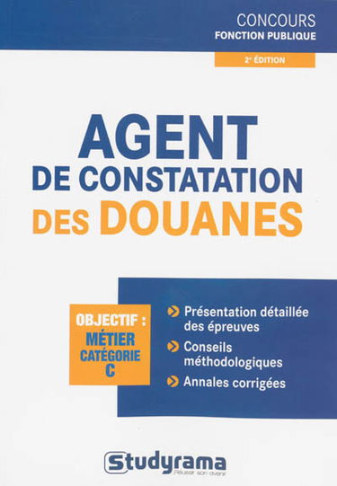 Agent de constatation des douanes : objectif : métier, catégorie C